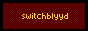 switchblyyd